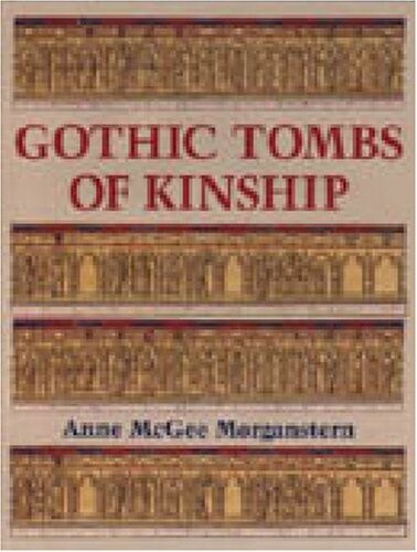 Gothic Tombs of Kinship in France, the Low Countries, and England