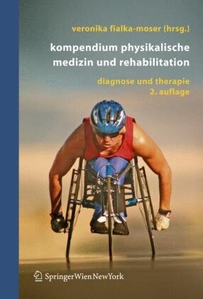 Kompendium Physikalische Medizin und Rehabilitation: Diagnostische und therapeutische Konzepte (German Edition)