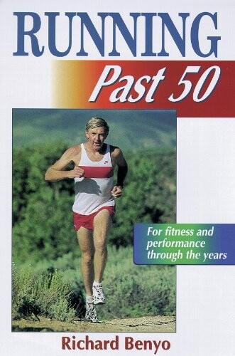 Running Past 50 (Ageless Athlete Series)