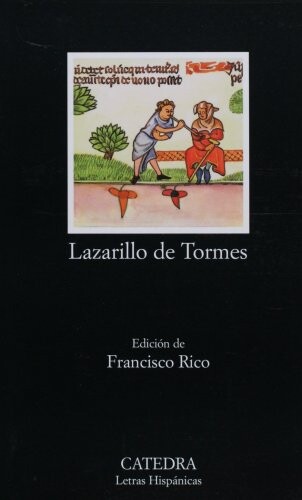 Lazarillo de Tormes (COLECCION LETRAS HISPANICAS) (Letras Hispbanicas) (Spanish Edition)