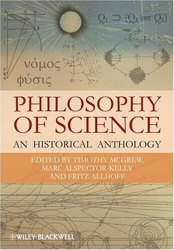 Philosophy of science : an historical anthology