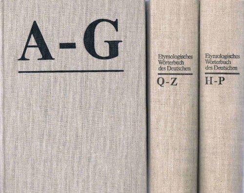 Etymologisches Woerterbuch Des Deutschen (Vols 1&2) (German Edition)