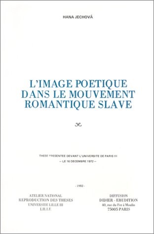 L'image poetique dans le mouvement romantique slave (French Edition)