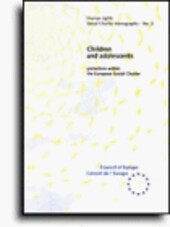 Children and adolescents : protection within the European Social Charter