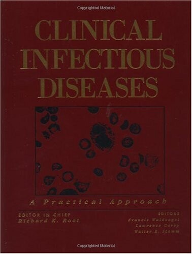 Clinical Infectious Diseases: A Practical Approach