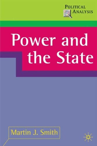 Power and the State (Political Analysis)