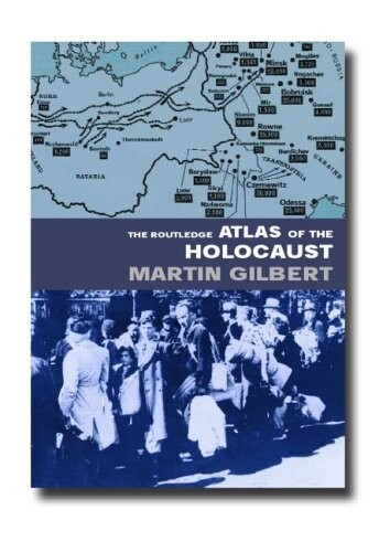 The Routledge Atlas of the Holocaust (Routledge Historical Atlases)