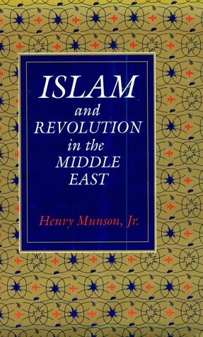 Islam and Revolution in the Middle East