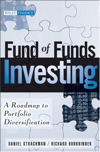 Fund of funds investing : a roadmap to portfolio diversification