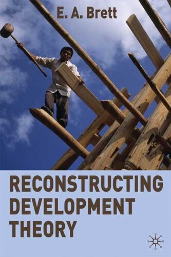 Reconstructing Development Theory: International Inequality, Institutional Reform and Social Emancipation