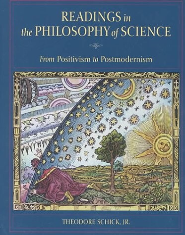 Readings in the philosophy of science : from positivism to postmodernism