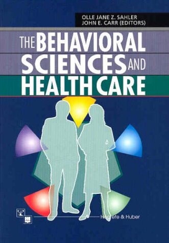 The Behavioral Sciences and Health Care