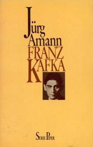 Franz Kafka: Eine Studie uber den Kunstler (Serie Piper) (German Edition)