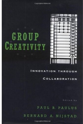 Group creativity :innovation through collaboration