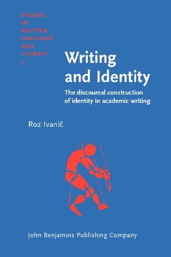 Writing and identity : the discoursal construction of identity in academic writing
