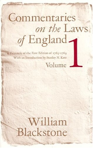 Commentaries on the Laws of England: A Facsimile of the First Edition of 1765-1769, Vol. 1