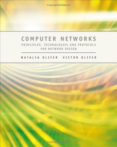Computer Networks: Principles, Technologies and Protocols for Network Design