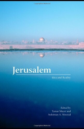 Jerusalem: Idea and Reality