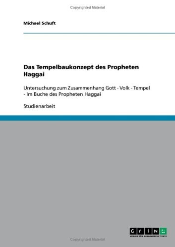 Das Tempelbaukonzept des Propheten Haggai (German Edition)
