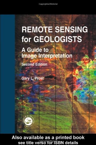 Remote sensing for geologists : a guide to image interpretation