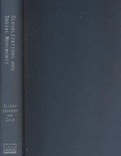 Globalizations and Social Movements: Culture, Power, and the Transnational Public Sphere