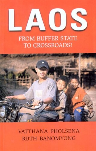 Laos : from buffer state to crossroads?