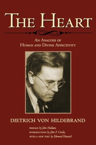 The heart : an analysis of human and divine affectivity