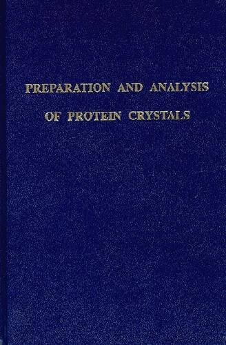 Preparation and Analysis of Protein Crystals