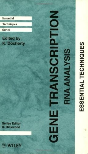 Gene Transcription, RNA Analysis: Essential Techniques