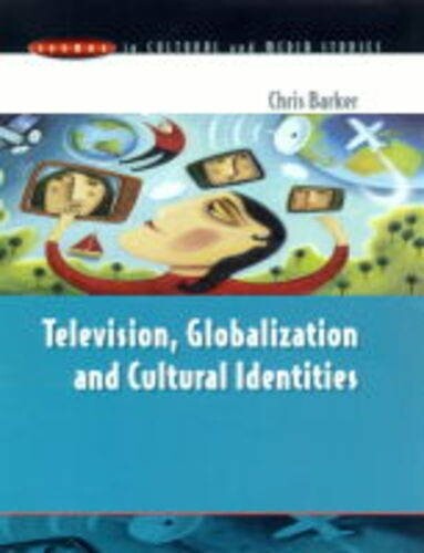 Television Globalization & Cultural Identity (Issues in Cultural and Media Studies)
