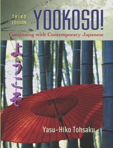 Yookoso! : continuing with contemporary Japanese
