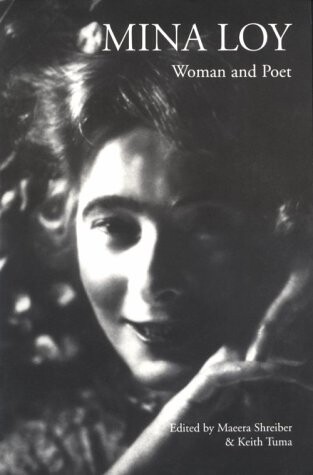 Mina Loy: Woman and Poet (Man/Woman and Poet Series) (Modern Poet Series)