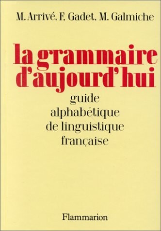 Le Grammaire Aujourd'Hui (French Edition)