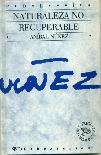 Naturaleza No Recuperable (Libros del Egoista)