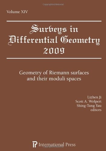 Surveys in Differential Geometry, Vol. 14 (2009): Geometry of Riemann surfaces and their moduli spaces