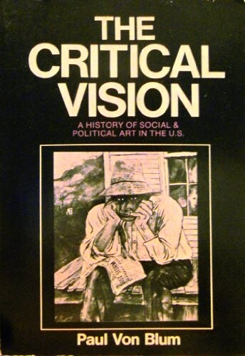 Critical Vision: History of Social and Political Art in the United States