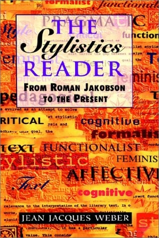 The Stylistics Reader: From Roman Jakobson to the Present (Hodder Arnold Publication)