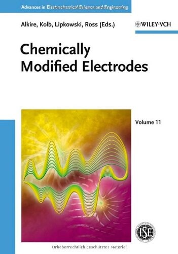 Chemically Modified Electrodes (Advances in Electrochemical Sciences and Engineering)