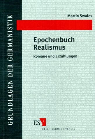 Epochenbuch Realismus: Romane und Erzahlungen (Grundlagen der Germanistik) (German Edition)
