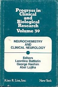 Neurochemistry and clinical neurology : proceedings of a Satellite Symposium of the Seventh Meeting of the International Society for Neurochemistry; Istanbul, September, 1979