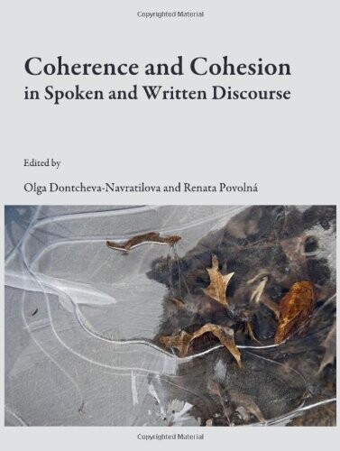 Coherence and cohesion in spoken and written discourse
