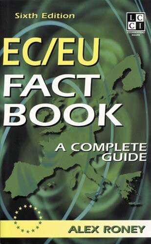 EC/EU fact book : a complete guide