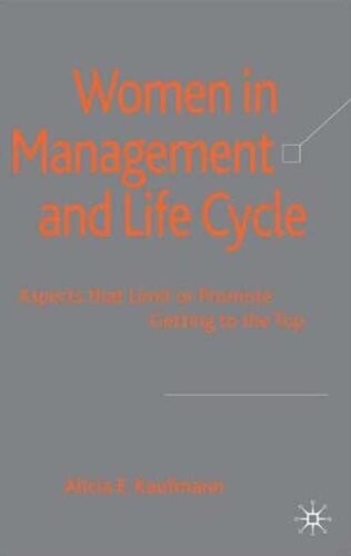 Women in Management and Life Cycle: Aspects that Limit or Promote Getting to the Top