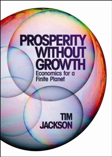 Prosperity without Growth: Economics for a Finite Planet