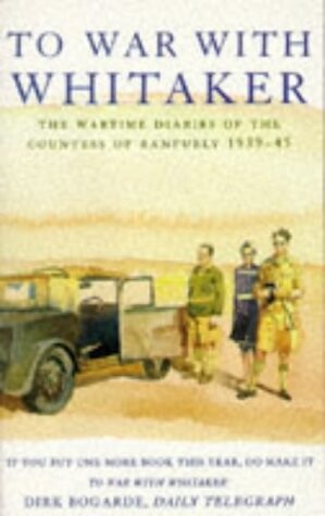 To War With Whitaker: Wartime Diaries Of The Countess Of Ranfurly, 1939-45