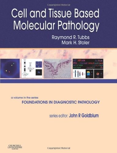 Cell and tissue based molecular pathology