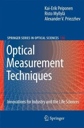 Optical measurement techniques : innovations for industry and the life sciences