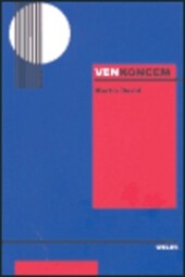 Venkoncem : (kratičké, lapidární básně z let 1988-2002, uspořádané do jistého 