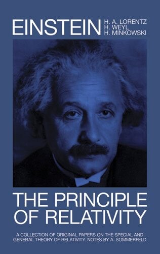 Principle of relativity : a collection of original memoirs on the special and general theory of relativity
