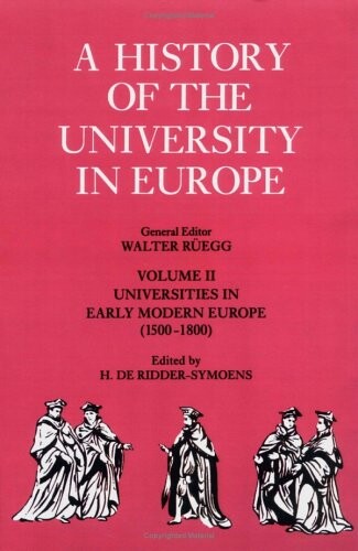 A History of the University in Europe: Volume 2, Universities in Early Modern Europe (1500-1800)
